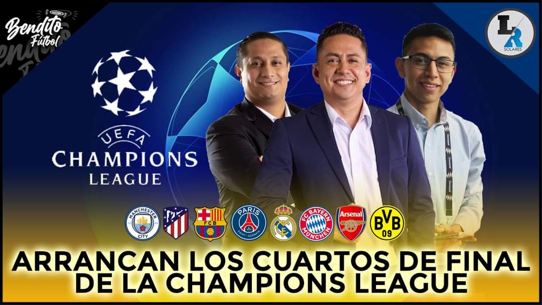 Los favoritos en cuartos de final Champions con Robinson Ortiz