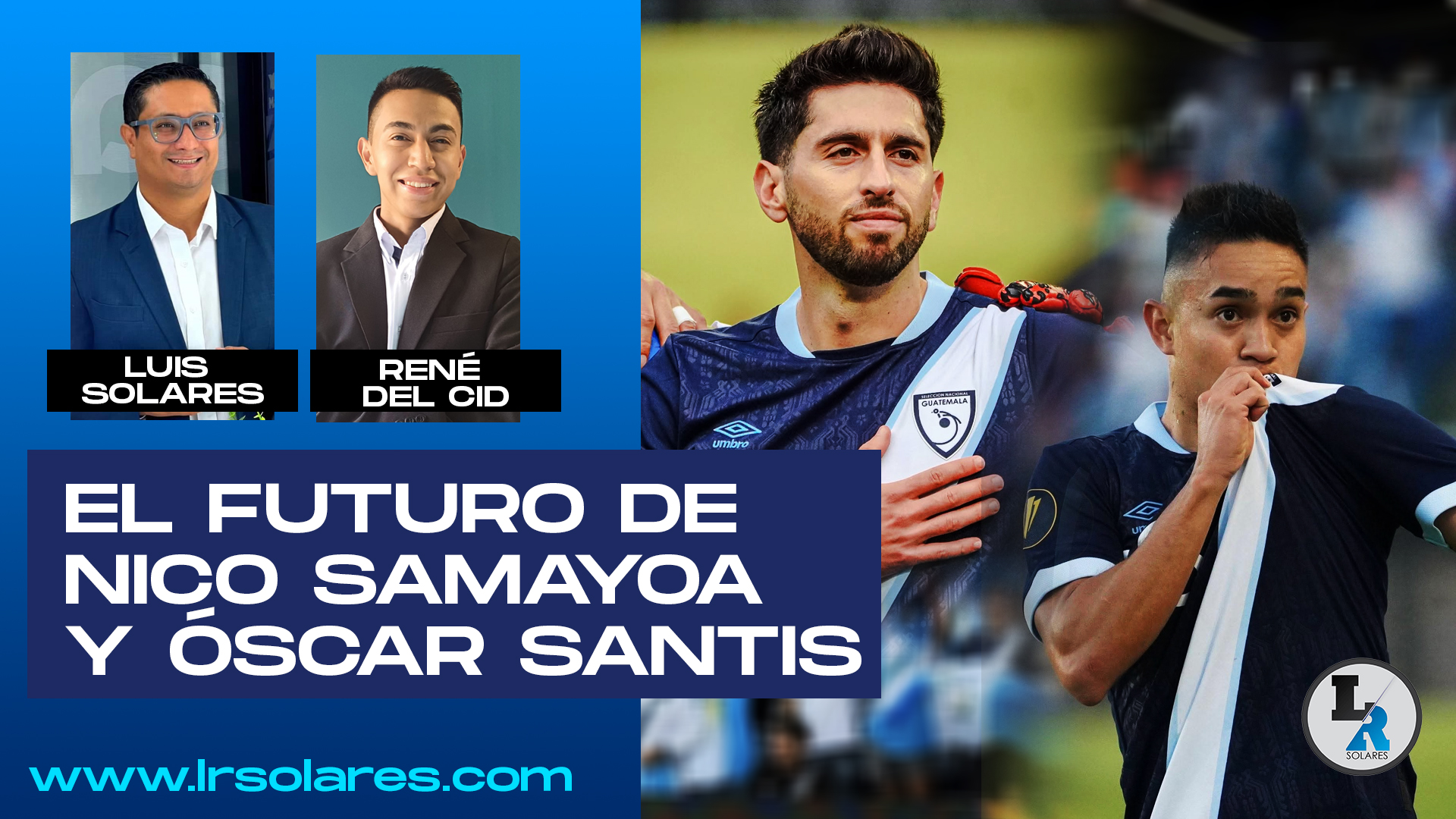 La decisión que Nicolás Samayoa y Óscar Santis deben tomar previo a la eliminatoria [VIDEO]